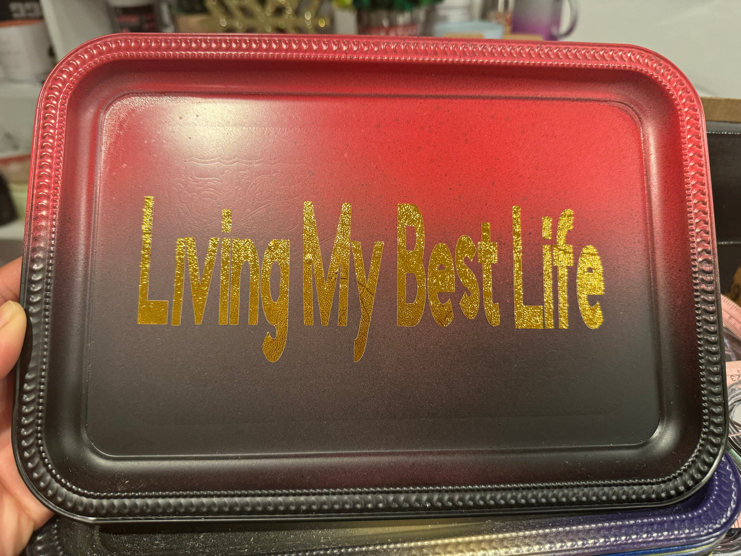 "Living My Best Life" Metal Tray